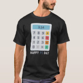 T-shirt Joyeux Pi Day 14 mars 3.14 calculatrice humour mat (Devant)