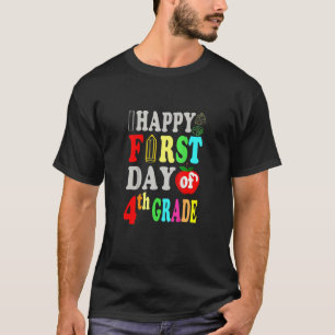 T-shirt Joyeux Premier Jour De 4E Année Enseignant Quot