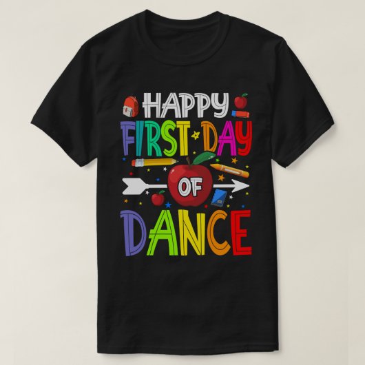 T-shirt Joyeux Premier Jour De DANSE Chemise Enseignant Ét (Design devant)