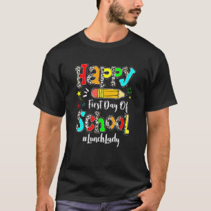 T-shirt Joyeux Premier Jour De L'École Déjeuner Lady Retou