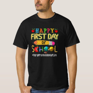 T-shirt Joyeux Premier Jour De Paraprofessionnel De L'Écol