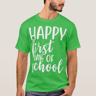 T-shirt Joyeux premier jour si l'école