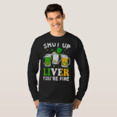 T-shirt Joyeux St Patrick's Day Shut Up Liver Vous êtes bi (Devant entier)
