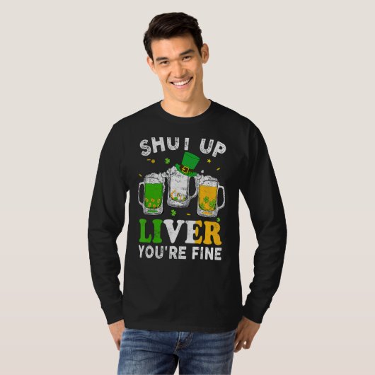 T-shirt Joyeux St Patrick's Day Shut Up Liver Vous êtes bi (Devant entier)