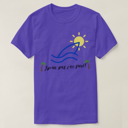 T-shirt Jpas jai surf en français I Cant Surf (Design devant)