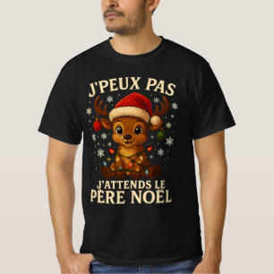T-shirt j'peux pas j'attends le pere noel