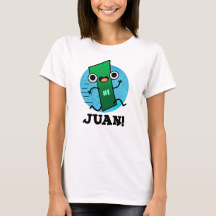 T-shirt Juan Funny Mexicain Numéro Un Pun