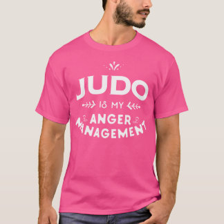 T-shirt Judo Funny Judo Est Ma Gestion De La Colère