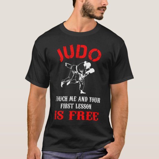 T-shirt Judo Touche-Moi Et Ta Première Leçon Est Gratuite (Devant)