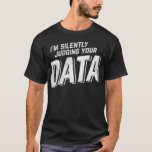 T-shirt Jugement silencieux de votre analyste Data Science<br><div class="desc">Silencieusement Judging Your Data Science Analyst data science,  machine learning,  data,  python,  big data,  deep learning,  computer science,  programmation,  statistique,  tensorflow,  data scientist,  science,  geek,  intelligence artificielle,  ingénieur,  programmeur,  ai,  codage,  java,  réseaux neuronaux,  codeur,  développeur,  pytorch,  ml,  nerd,  mathématiques,  ingénierie,  classification,  régression,  extraction de données</div>