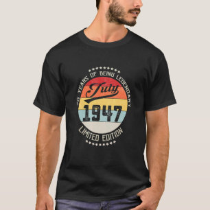 T-shirt Juillet 1947 75ème anniversaire 75 ans d'être lége