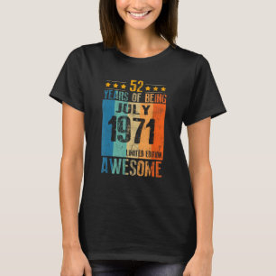 T-shirt Juillet 1971 52 Ans D'Être Impressionnant