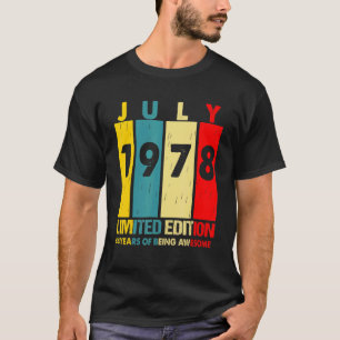 T-shirt Juillet 1978 44 Année D'Être Incroyable 1
