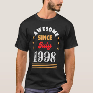 T-shirt Juillet 1998 Anniversaire stupéfiant depuis 1998 J