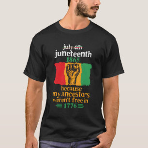 T-shirt Juillet 4 Juin 1865 Parce Que Mes Ancêtres
