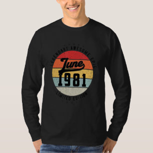 T-shirt Juin 1981 41ème anniversaire 41 ans d'être légenda