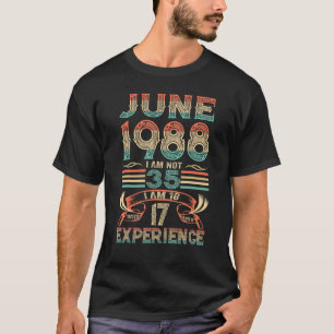 T-shirt Juin 1988 Je n'ai pas 35 ans, j'ai 18 ans avec 17