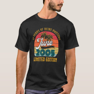 T-shirt Juin 2005 17ème anniversaire 17 ans d'être génial