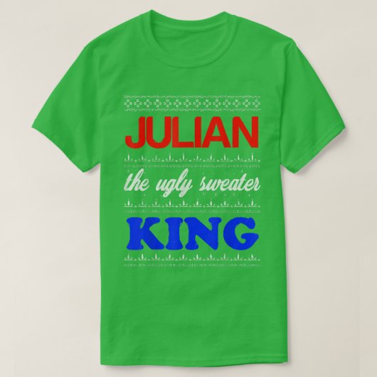 T-shirt JULIAN le moche Sweater King Joyeuses Vacances lai (Design devant)