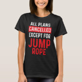 T-shirt Jump Rope Most Men Skipping Jumping Roping Workout (Devant)