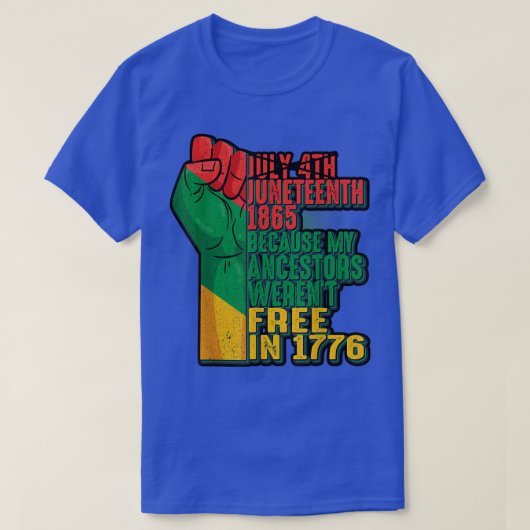 T-shirt Juneteenth 1865 Parce que mes ancêtres n'étaient p (Design devant)
