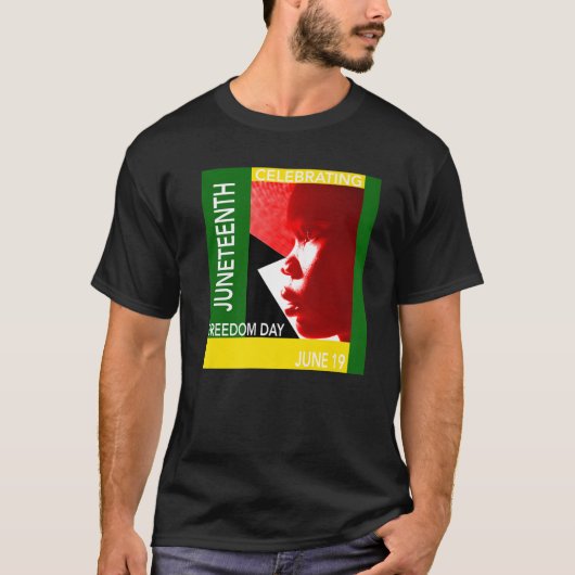 T-SHIRT JUNETEENTH FREEDOM DAY (Devant)