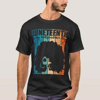 T-shirt Juneteenth My Independence Day Retro Afro Women Me