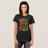 T-shirt Juneteenth They Whispered To Her You Cannot Withst (Devant entier)