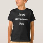 T-shirt Junior Groomsman Black White Personnalisé Nom Mari<br><div class="desc">Belle calligraphie,  t-shirt Junior Groomsman noir et blanc. Ajoutez votre nom. Parfait pour la fête de mariage.</div>