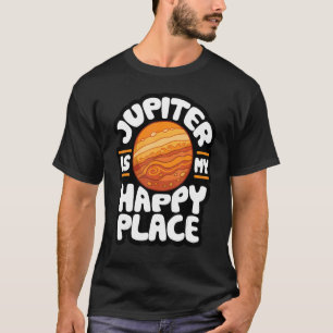 T-shirt Jupiter est mon endroit heureux Astrologie 1