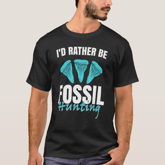 T-shirt Jurassic Fossil Digging World   I`d Rather be Foss (Devant)