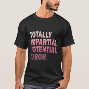 T-shirt Juriste Potentiel Totalement Impile