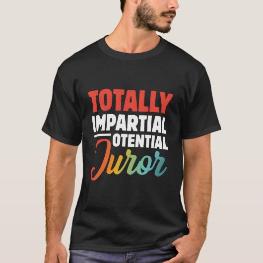 T-shirt Juror potentiellement impartial (Devant)
