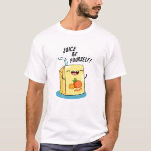 T-shirt Jus Soyez Amusant Orange Jus Pun