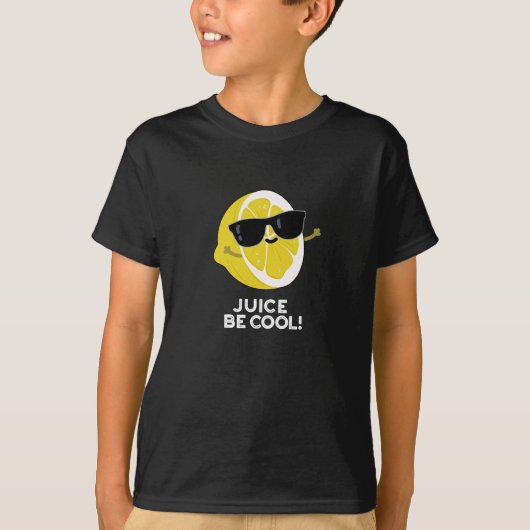T-shirt Jus Soyez Cool Amusant Fruit Pun Dark BG (Devant)