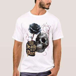 T-shirt Jusqu'à ce que la mort nous sépare