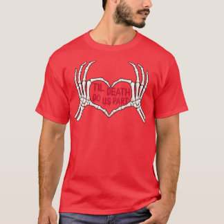 T-shirt Jusqu'à ce que la mort nous sépare