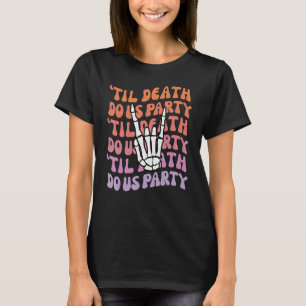 T-shirt Jusqu'à ce que la mort nous sépare Enterrement de