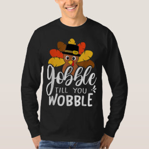 T-shirt Jusqu'à ce que vous tourbillonniez Thanksgiving Tu