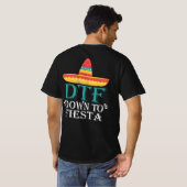 T-shirt Jusqu'À Fiesta DTF - Funny Cinco De Mayo (Dos entier)