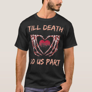 T-shirt Jusqu'à la mort Faisons-nous partie Skeleton Coupl