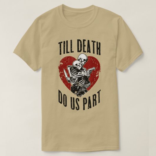 T-shirt Jusqu'à la mort faisons-nous partie Squelette Mari (Design devant)