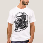 T-shirt Jusqu'à la mort Nous faisons le tour - Skeleton Bi (Devant)