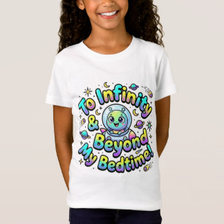 T-Shirt Jusqu'à l'infini et au-delà de mon heure de couche