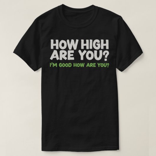 T-shirt Jusqu'à quel point êtes-vous Stoner Humour Design  (Design devant)