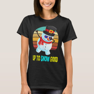 T-shirt Jusqu'à Snow Good Snowman Cadeaux de Noël Hommes G