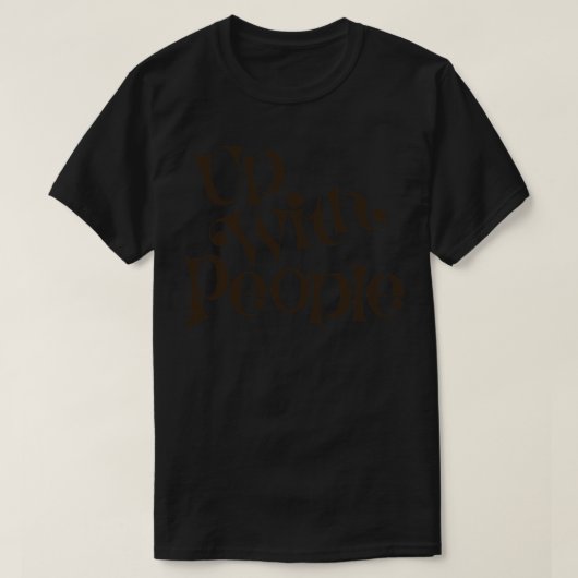 T-shirt Jusqu'Aux Personnes Brown (Design devant)