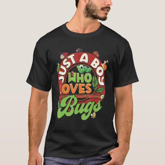 T-shirt Just A Boy Who Loves Bugs Insect Future Entomologi (Devant)