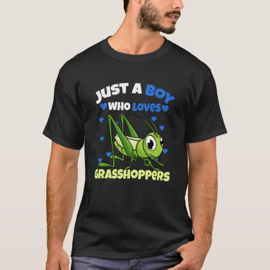 T-shirt Just A Boy Who Loves Grasshoppers (Devant)