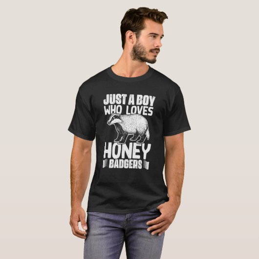 T-shirt Just A Boy Who Loves Honey Badgers A Honey Badger (Devant entier)